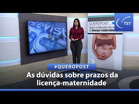 Vídeo: Como Entrar Em Licença Maternidade Antes De 30 Semanas