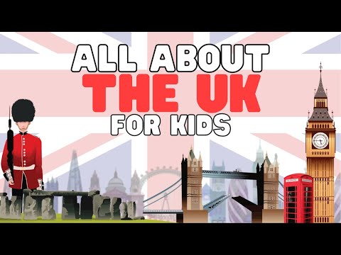 All About The UK For Kids