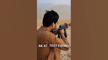 AK 47 TEST FIRING 