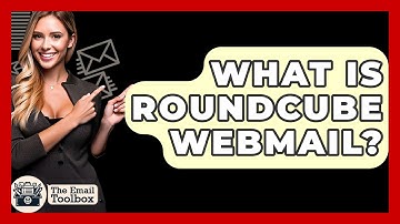 What Is Roundcube Webmail? - TheEmailToolbox.com