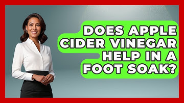 Does Apple Cider Vinegar Help In A Foot Soak? - Running Beyond Limits