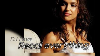 DJ Lava - Recall everything (Music Video)