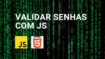 Validar Senhas com JS