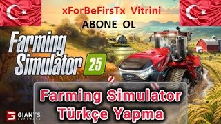 Farming Simulator 25 Türkçe Yama Gerekmeden %100 Türkçe