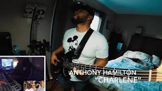 Anthony Hamilton “Charlene”