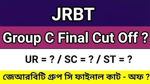 JRBT Group C Cut Off | JRBT Cut Off | JRBT Group C Final Cut Off Analysis | JRBT Cut Off Marks