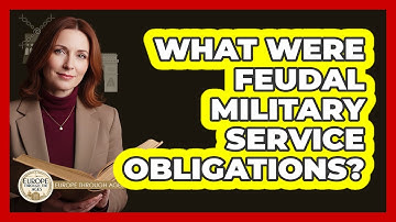 What Were Feudal Military Service Obligations?