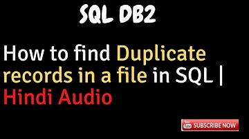 How to find duplicate records in a file in SQL - SQL Tips