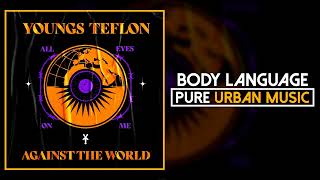 Youngs Teflon - Body Language | Pure Urban Music