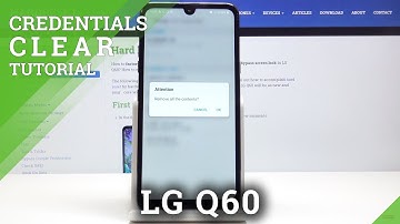 Clear Credentials in LG Q60 – Remove Trusted Certificates
