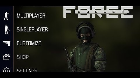 Bullet force mod explain.  || BY SAM TECH ||