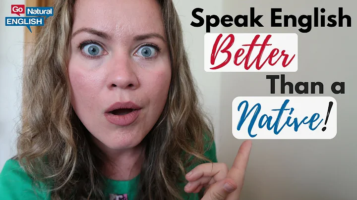 HOW TO SPEAK ENGLISH BETTER THAN MOST NATIVE ENGLI...