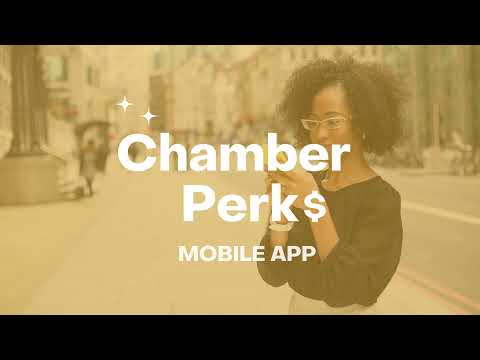 Chamber Perks App Mobile App - Tutorial