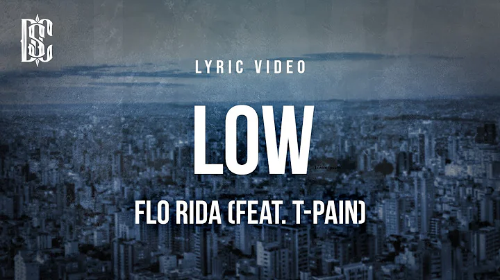 Flo Rida (feat. T-Pain) - Low | Lyrics