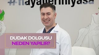 Dudak Dolgusu Nasıl Yapılır? Nelere Dikkat Edilmelidir? Op. Dr. Mert Sandıkcı