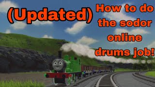 How to do the drums job in sodor online! (Updated)