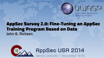 AppSec Survey 2.0 : FineTuning an AppSec Training Program Based on Data cut - OWASP AppSecUSA 2014