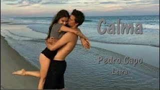 Pedro Capó- Calma-Lyrics