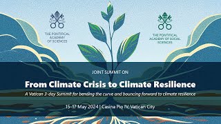 From Climate Crisis to Climate Resilience - 16 May - afternoon