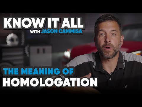 The meaning of homologation | Know it All with Jason Cammisa | Ep. 08