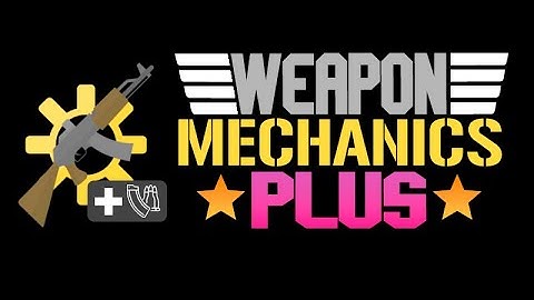 WeaponMechanicsPlus Attachments and Firemodes Demo
