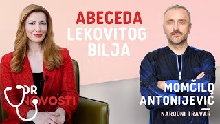 TOP PET SUPER LEKOVITIH BILJAKA: Momčilo Antonijević | DR NOVOSTI