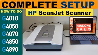 : HP ScanJet G4010 G4050 G4070 G4850 G4890 Scanner Setup With Windows 7 8 9 10 Laptop or PC, Scanning.