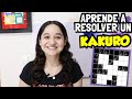 APRENDE A RESOLVER UN KAKURO (VARIANTE DEL SUDOKU) - Nayeli