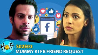 Couple of Mistakes | S02E03 | Mummy ki FB Friend Request | Karan Veer Mehra | Barkha Sengupta