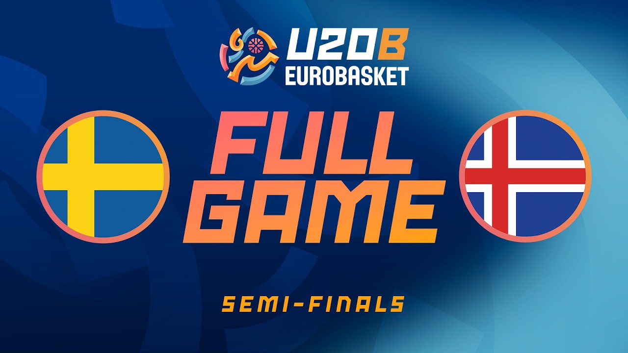 Semi-Finals | Sweden v Iceland | Full Basketball Game | FIBA U20 EuroBasket 2026 Division B