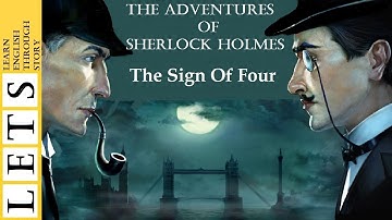 Learn English Through Story :The Adventures of Sherlock Holmes "The Sign Of Four" by Conan Doyle