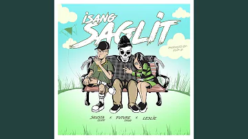Isang Saglit (feat. Skusta Clee & Leslie)
