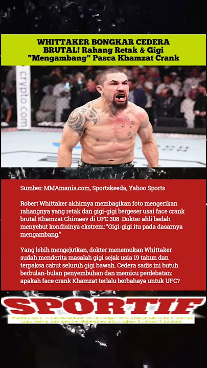 Whittaker Rahang Hancur Khamzat  #RobertWhittaker #KhamzatChimaev #UFC308 #RahangHancur #GigiPatah