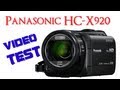 Panasonic HC-X920 Video Test