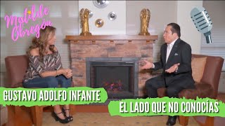 Gustavo Adolfo Infante... 'HAY COSAS QUE SI ME DA MIEDO DECIR' | Entrevista con Matilde Obregón