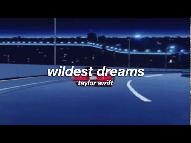 taylor swift - wildest dreams (slowed + reverb) ✧