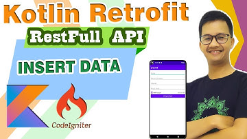 Restfull API Kotlin Retrofit Dengan Codeigniter 4- DB MySQL | Insert Data