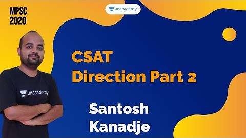 CSAT (Direction) Part 1 I Santosh Kanadje I MPSC 2020