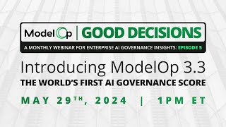 Episode 5: The First AI Governance Score (Introducing ModelOp 3.3)