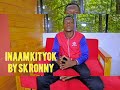 INAAM KITYOK SONG  BY SK  RONNY LATEST SONG @kaleewoodtv5826