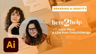 Here2Help: Episode 3 with Lina from Onlychild Design & Joyce Vacca - 1 of 2 | Adobe Creative Cloud screenshot 5