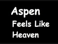 Aspen - Feels Like Heaven (Infekt Remix)