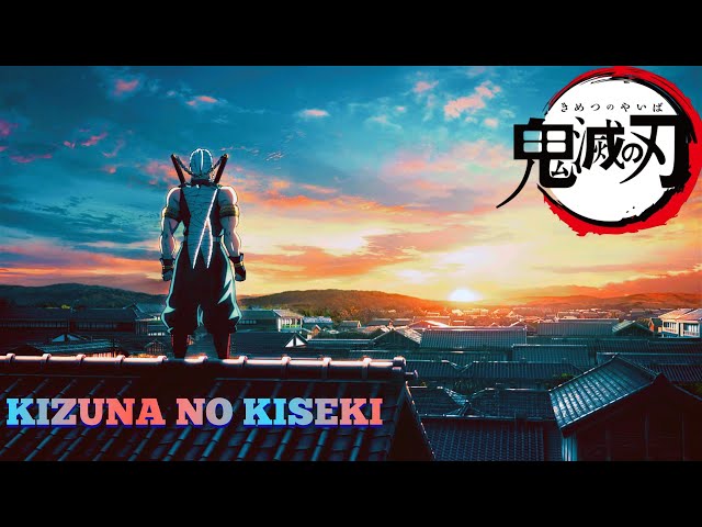 DEMON SLAYER S3 『AMV』 Opening 4 Full - Kizuna no Kiseki class=