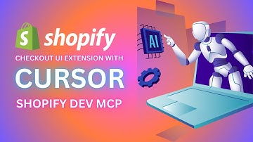 AI Powered Shopify Checkout UI Extension Cursor + MCP