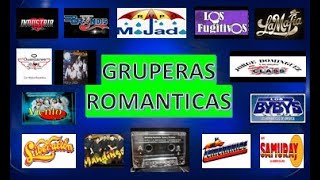 MÚSICA GRUPERA ROMÁNTICA 2019 VIEJITAS PERO BONITAS