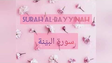 Quran: 98. Surah Al-bayyinah (The Evidence) سورة البيّنة in arabic with english translation