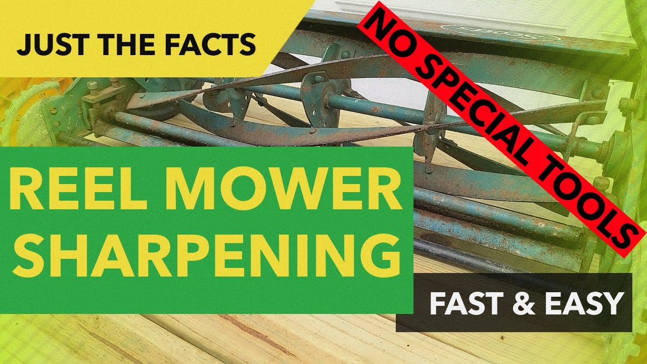 Best way to sharpen reel lawn mower blades - How to sharpen a push mower 