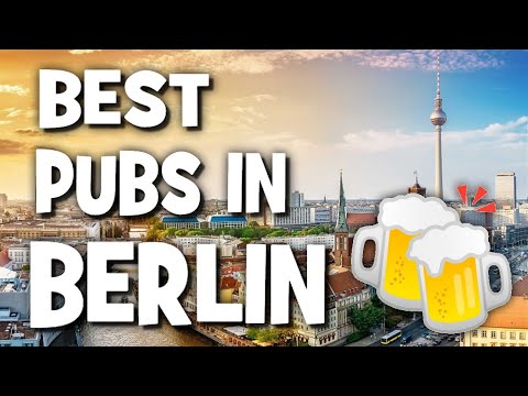 Best Pubs in Berlin in 2020