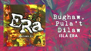 Video thumbnail of "Isla Era - Bughaw, Pula't Dilaw (Official Audio)"