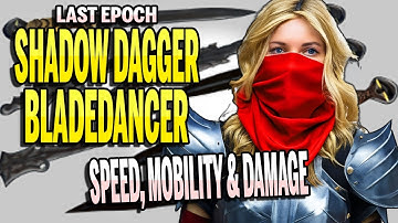 SHADOW DAGGER Bladedancer Endgame Build Guide | Last Epoch